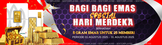 EVENT EXCLUSIVE KEMERDEKAAN RI SEKTORPLAY88 BAGI EMAS ANTAM 5 GR