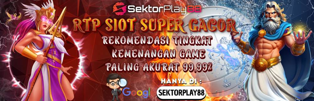 sektorplay88 - RTP slot Tertinggi &Terpercaya di Indonesia
