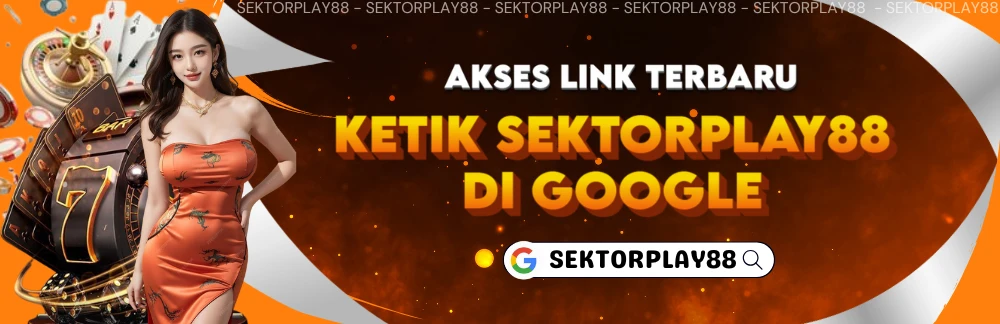 SEKTORPLAY88 - Platform Judi Online Terlengkap dan Terpercaya di Indonesia.